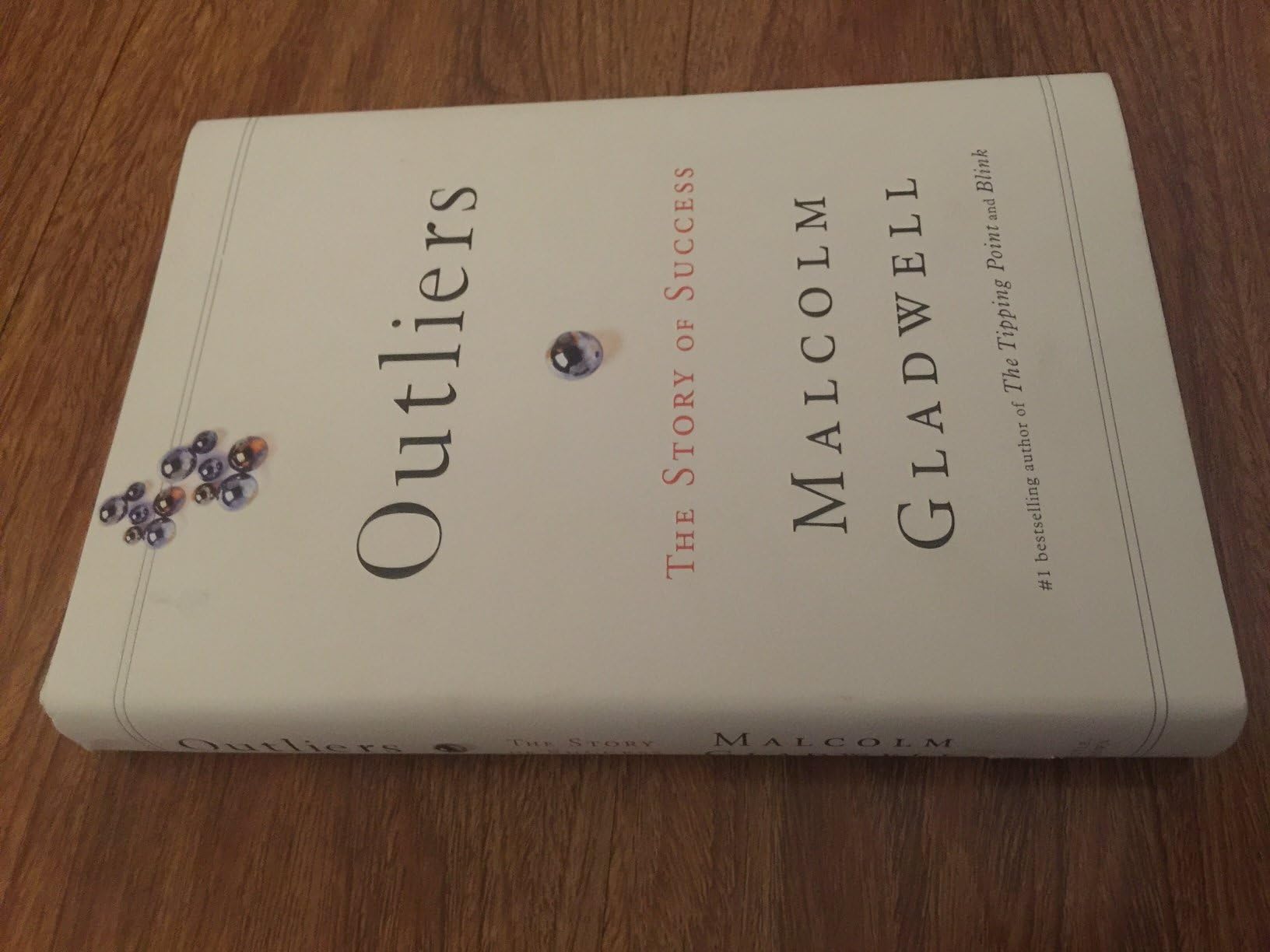 Outliers: The Story of Success by Malcolm Gladwell