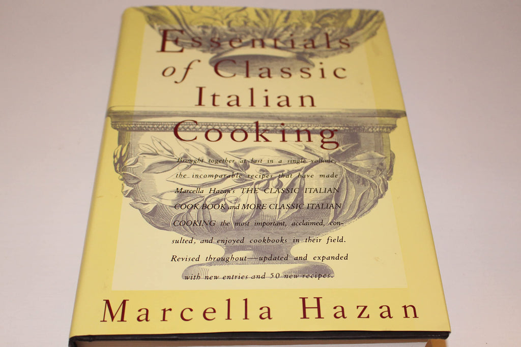 Essentials of Classic Italian Cooking by Marcella Hazan