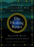 The Healing Runes by Ralph H. Blum