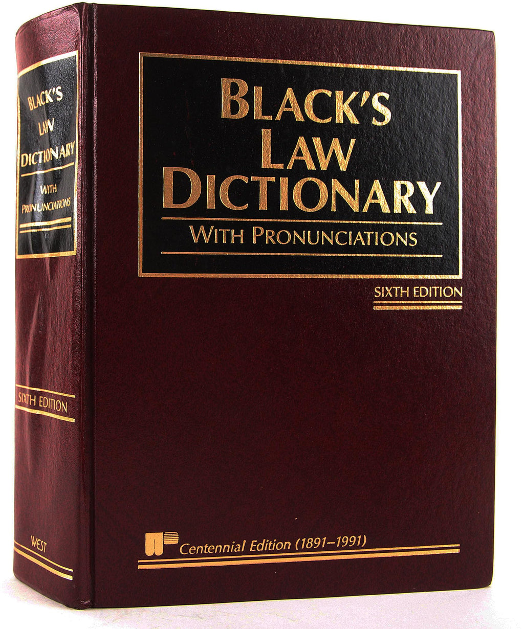 Black's Law Dictionary with Pronunciations, 6th Edition